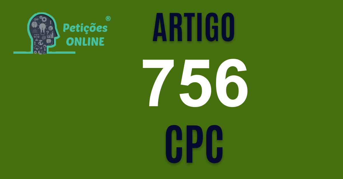 Art 756 Do CPC → Não Deixe De Conferir A Jurisprudência