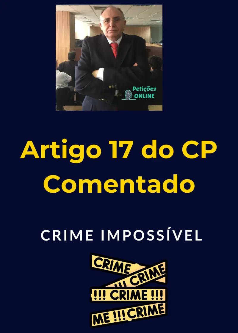 Artigo 17 do Código Penal Comentado