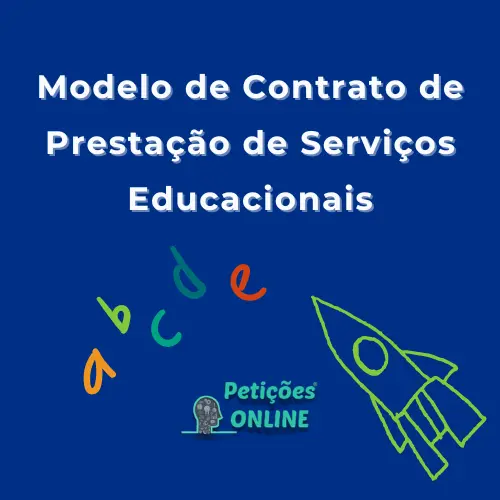 Modelo de Contrato de Presta&ccedil;&atilde;o de Servi&ccedil;os Educacionais