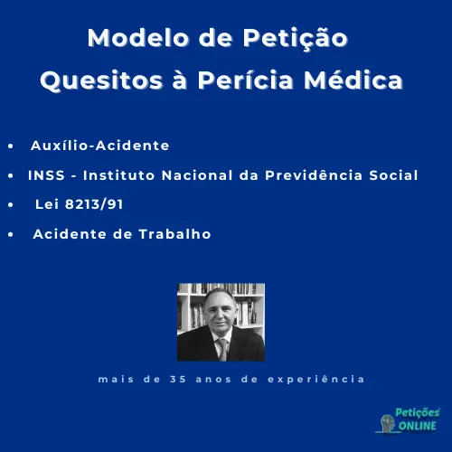 Autor Peti&ccedil;&otilde;es Online&reg; + Modelo de Peti&ccedil;&atilde;o com Quesitos para Per&iacute;cia M&eacute;dica em A&ccedil;&atilde;o de Concess&atilde;o de Aux&iacute;lio-Acidente