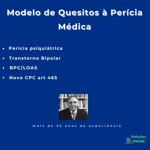 Autor Peti&ccedil;&otilde;es Online&reg; + Modelo de Peti&ccedil;&atilde;o com Quesitos para Per&iacute;cia M&eacute;dica Psiqui&aacute;trica em A&ccedil;&atilde;o por Benef&iacute;cio Assistencial por Transtorno Bipolar