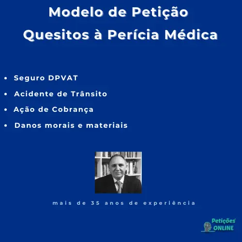 Autor Peti&ccedil;&otilde;es Online&reg; + Modelo de Peti&ccedil;&atilde;o com Quesitos para Per&iacute;cia M&eacute;dica em A&ccedil;&atilde;o de Cobran&ccedil;a de Seguro DPVAT por Acidente de Tr&acirc;nsito