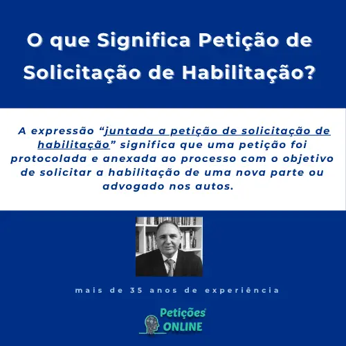 Petições Online: Significado Juntada Petição Solicitação Habilitação