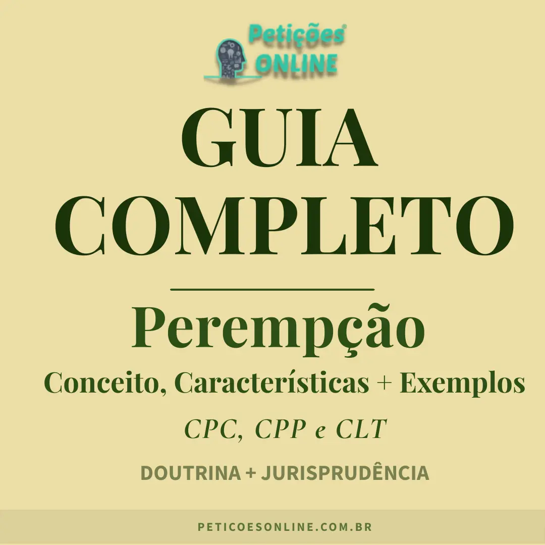 Compreenda o significado de Perempção: CPC CLT e CPP