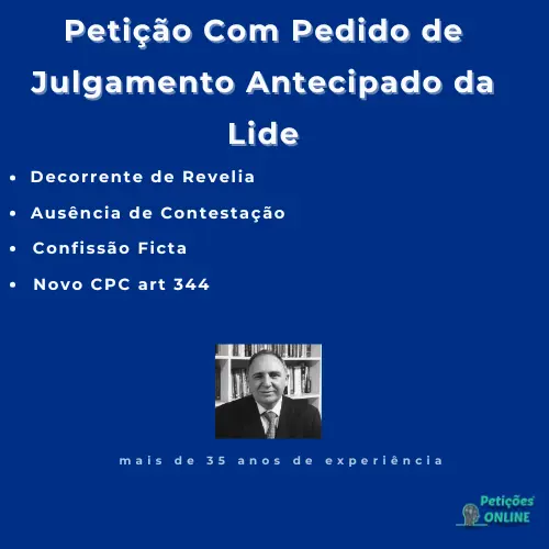 Autor Peti&ccedil;&otilde;es Online&reg; | Peti&ccedil;&atilde;o Requerendo Julgamento Antecipado da Lide Revelia