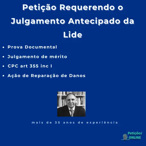Peti&ccedil;&otilde;es Online | Peti&ccedil;&atilde;o Requerendo o Julgamento Antecipado da Lide