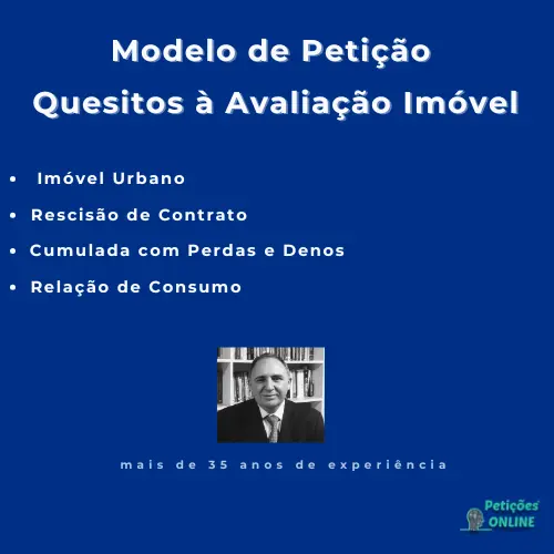 Autor Peti&ccedil;&otilde;es Online&reg; + Modelo de Peti&ccedil;&atilde;o com Quesitos para Per&iacute;cia de Avalia&ccedil;&atilde;o de Im&oacute;vel Urbano em A&ccedil;&atilde;o de Rescis&atilde;o Contratual