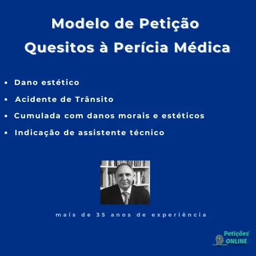 Autor Peti&ccedil;&otilde;es Online&reg; + Modelo de Peti&ccedil;&atilde;o com Quesitos para Per&iacute;cia M&eacute;dica em A&ccedil;&atilde;o por Danos Est&eacute;ticos em Acidente de Tr&acirc;nsito